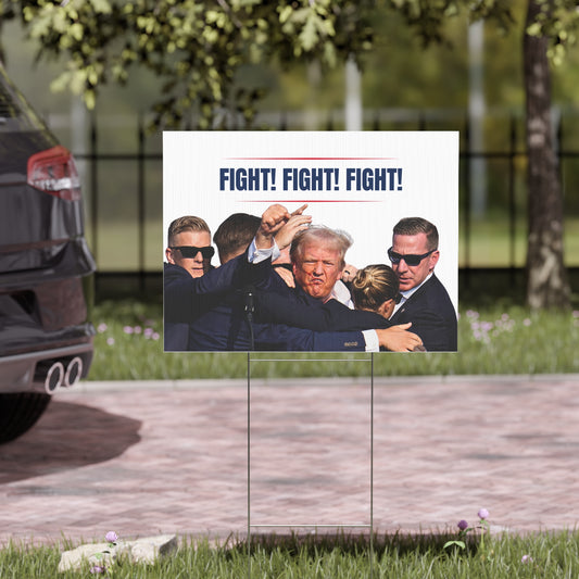 FIGHT FIGHT FIGHT Yard Sign